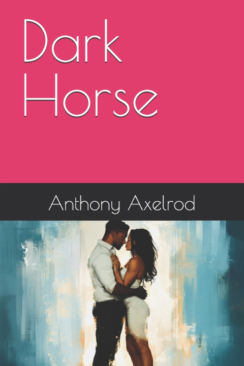 Knjiga Dark Horse Anthony James Axelrod