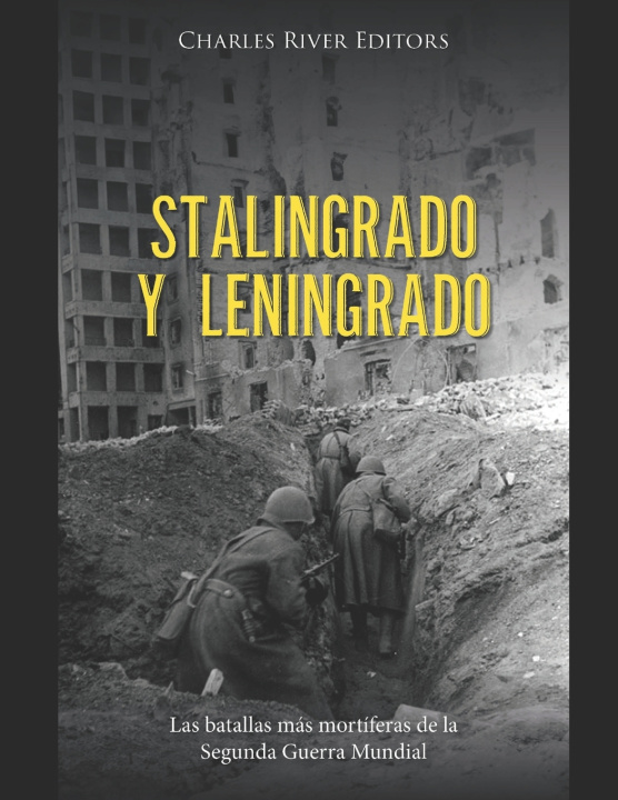 Libro Stalingrado y Leningrado Charles River Editors