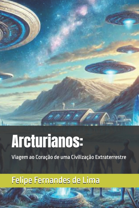 Buch Arcturianos Felipe Fernandes de Lima