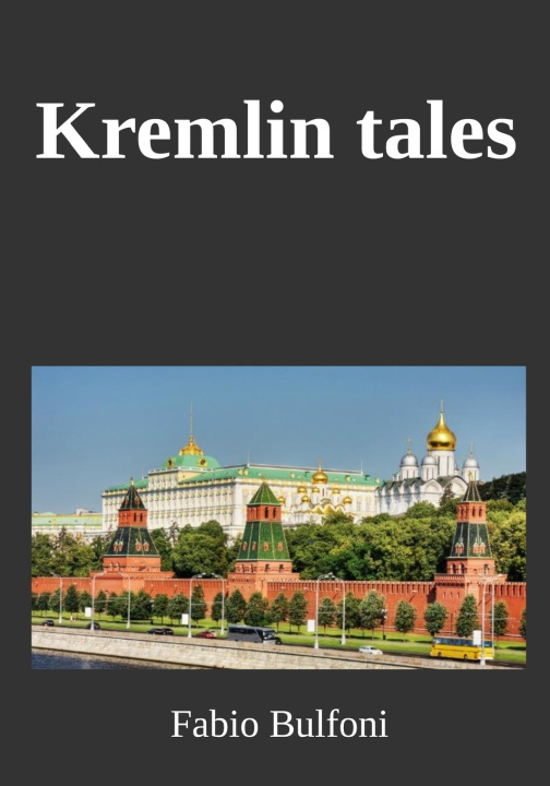 Knjiga Kremlin Tales Fabio Bulfoni
