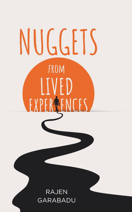 Knjiga Nuggets From Lived Experiences Rajen Garabadu