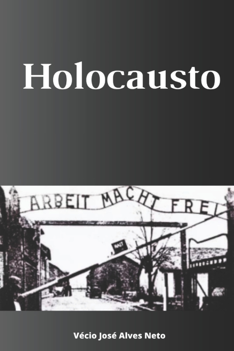 Knjiga Holocausto Vécio José Alves Neto