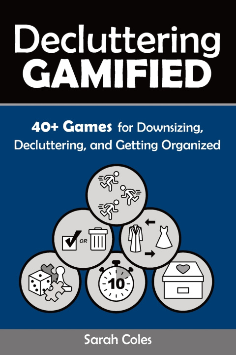 Knjiga Decluttering Gamified Sarah Coles