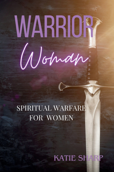 Knjiga Warrior Women Katie Sharp