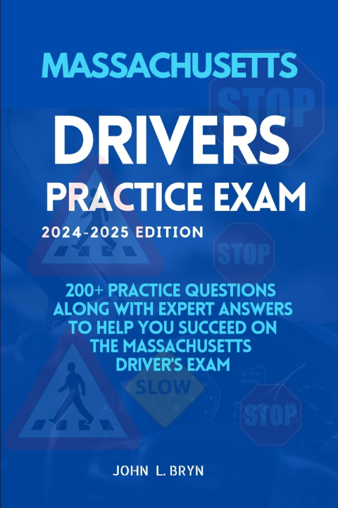 Книга Massachusetts Drivers Practice Exam John L. Bryn