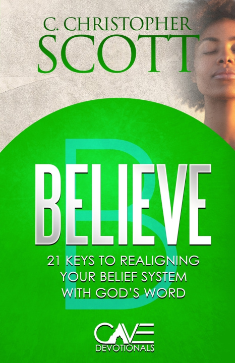Knjiga Believe C. Christopher Scott