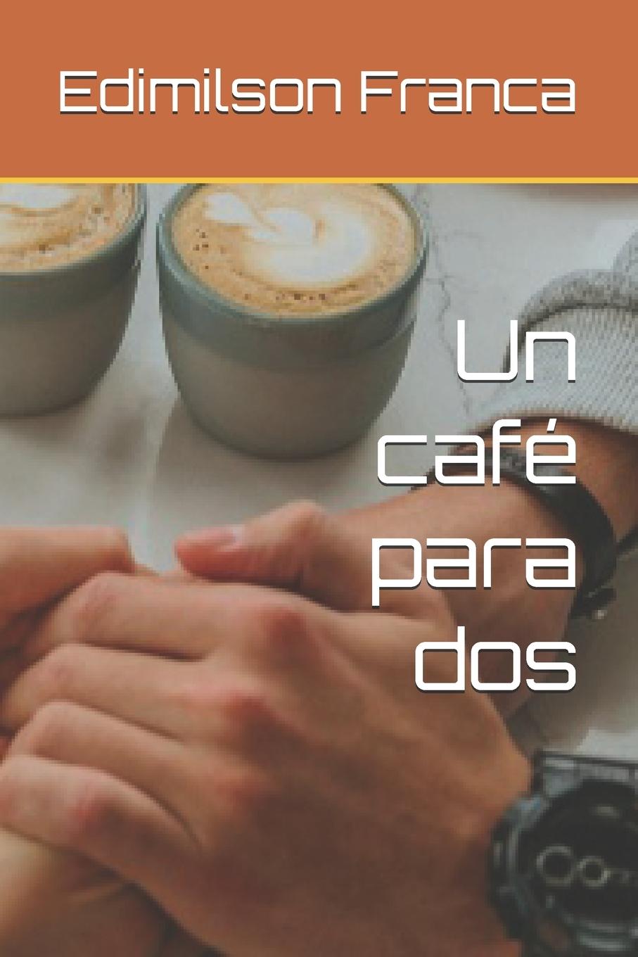 Knjiga Un café para dos Edimilson Franca