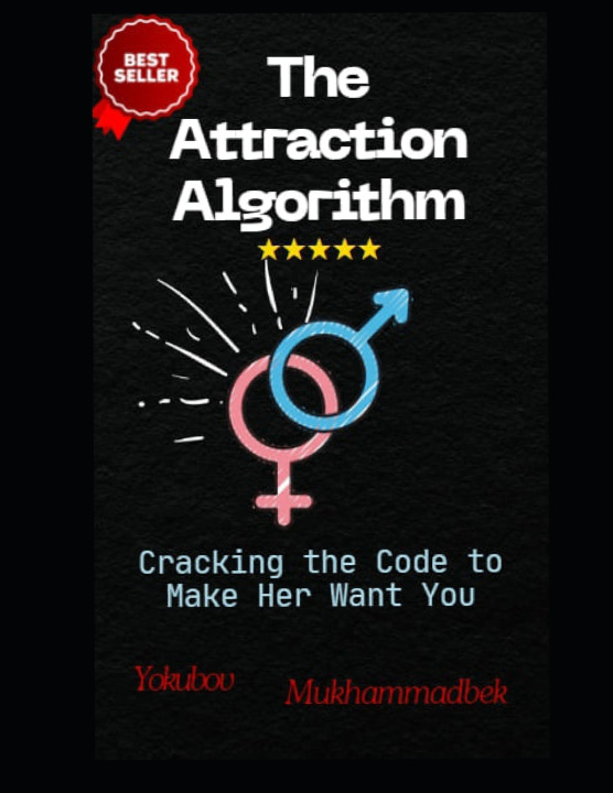Knjiga The Attraction Algorithm Yokubov Mukhammadbek