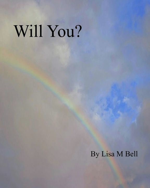 Knjiga Will You? Lisa M Bell