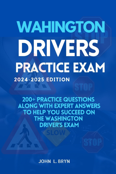 Libro Washington Drivers Practice Exam John L. Bryn