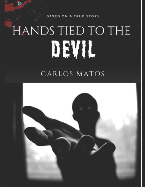 Knjiga Hands tied to the Devil Carlos Henrique Renno Matos