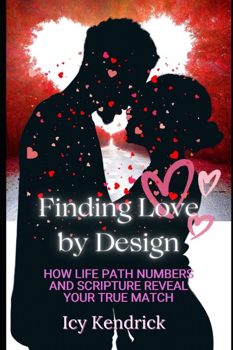 Knjiga Finding Love by Design Icy Kendrick