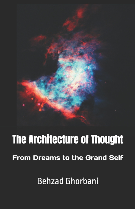Knjiga The Architecture of Thought Behzad Ghorbani