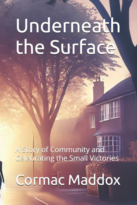 Knjiga Underneath the Surface Cormac Maddox