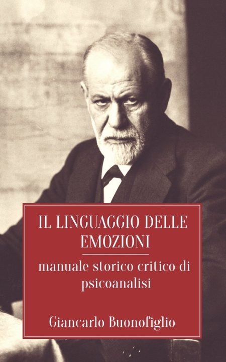 Книга Il Linguaggio Delle Emozioni Giancarlo Buonofiglio