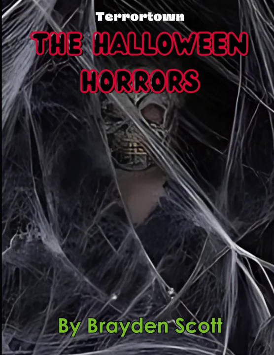 Knjiga Terrortown-The Halloween Horrors Brayden Scott