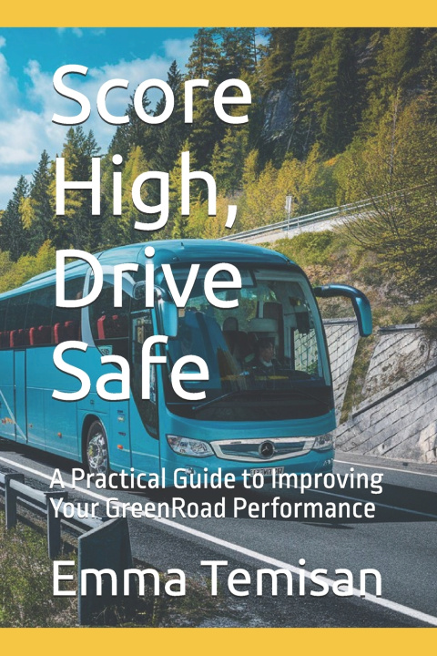 Knjiga Score High, Drive Safe Emma Temisan
