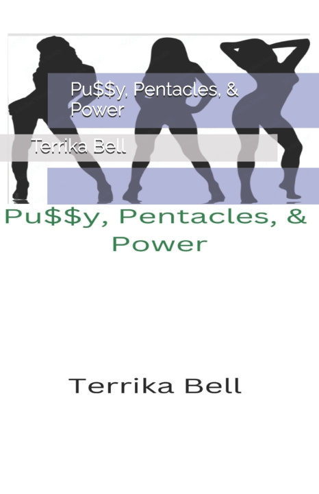 Boek Pu$$y, Pentacles, & Power Terrika Bell