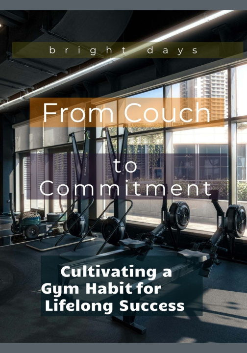 Knjiga From Couch to Commitment bright days
