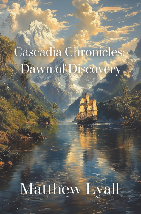 Knjiga Cascadia Chronicles Matthew Lyall