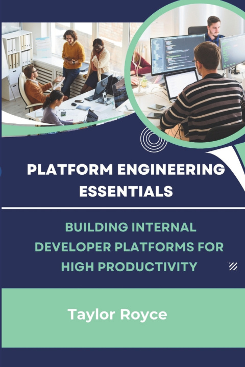 Knjiga Platform Engineering Essentials Taylor Royce