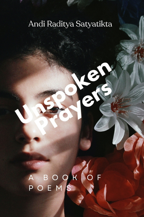 Knjiga Unspoken Prayers Andi Raditya Satyatikta