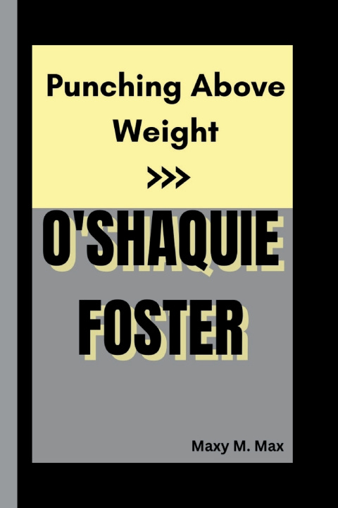 Kniha O'Shaquie Foster Maxy M. Max