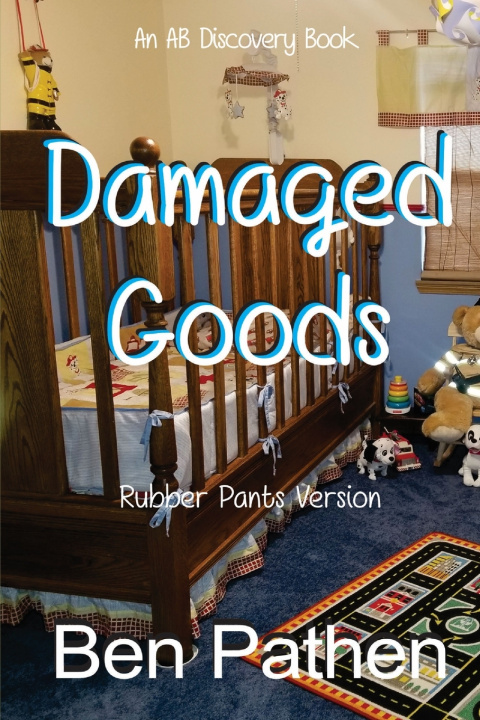 Buch Damaged Goods (Rubber Pants Version) Rosalie Bent