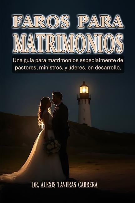 Livro Faros para Matrimonios Alexis Taveras