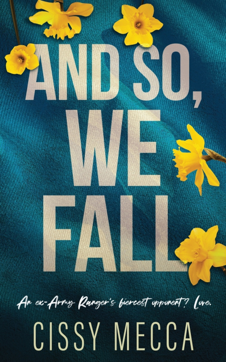 Knjiga And So, We Fall Cissy Mecca