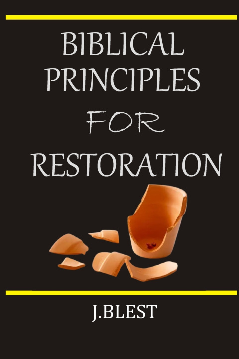 Knjiga Biblical Principles for Restoration Maria Gitonga Goldman