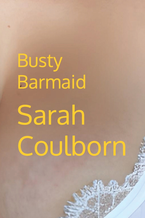 Knjiga Busty Barmaid Sarah Coulborn