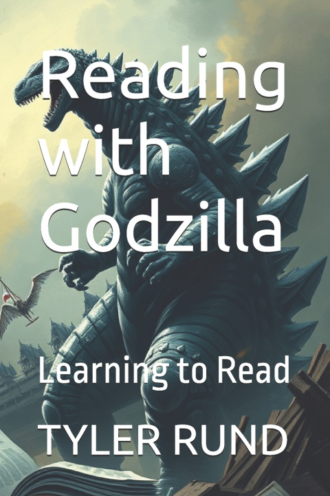 Knjiga Reading with Godzilla TYLER RUND