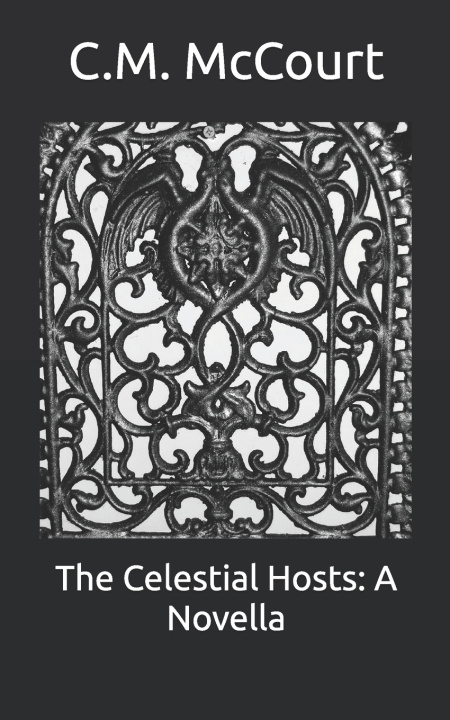 Knjiga The Celestial Hosts C.M. McCourt