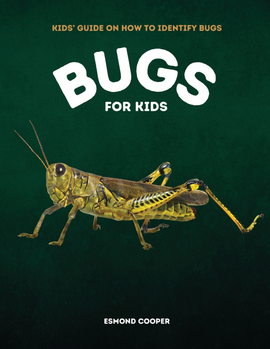 Книга Bugs for Kids Esmond Cooper