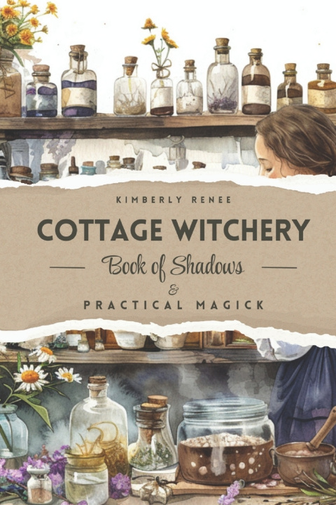 Knjiga Cottage Witchery Kimberly Renee