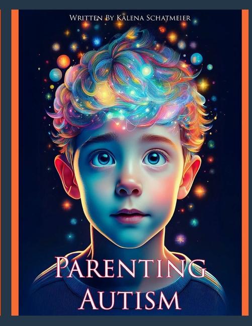 Βιβλίο Parenting Autism Kalena Schatmeier