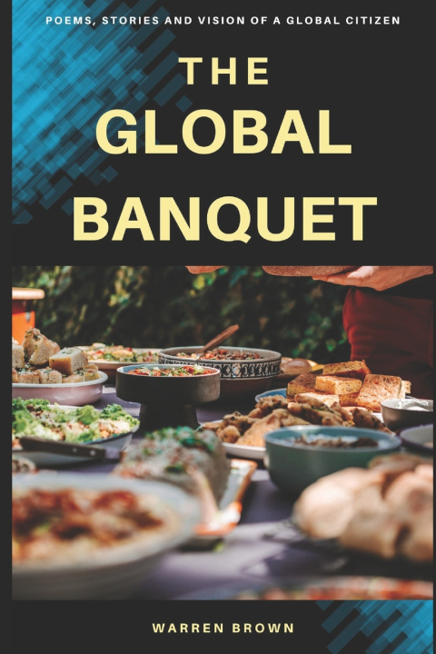 Книга The Global Banquet Warren Brown