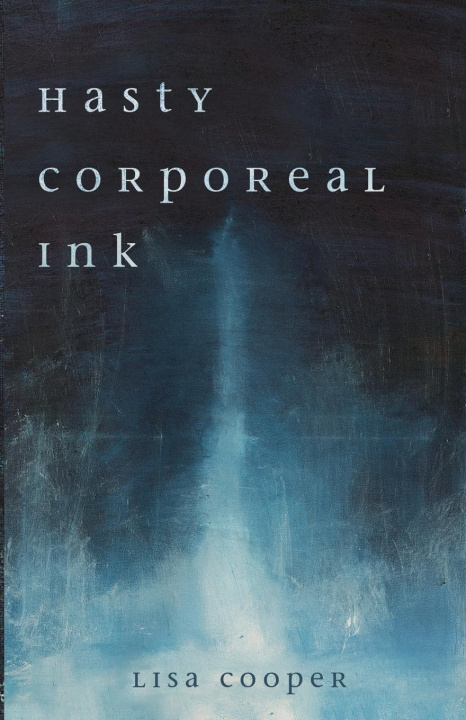 Книга Hasty Corporeal Ink Lisa Cooper