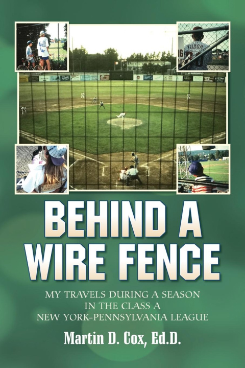 Книга Behind a Wire Fence Martin D. Cox