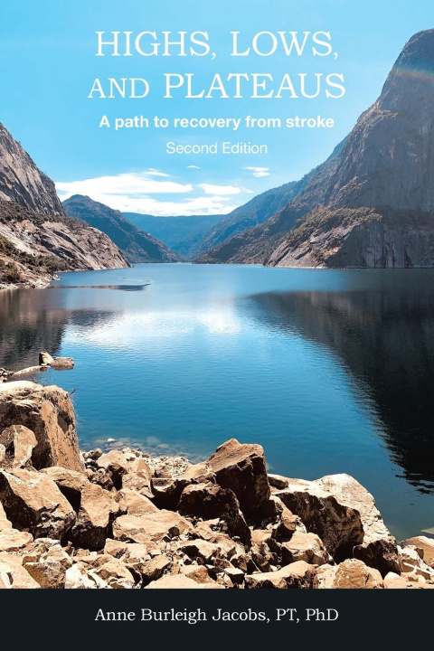 Книга Highs, Lows, and Plateaus Anne Burleigh Jacobs PT PhD