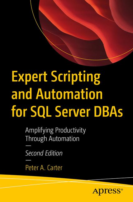 Knjiga Expert Scripting and Automation for SQL Server DBAs Carter