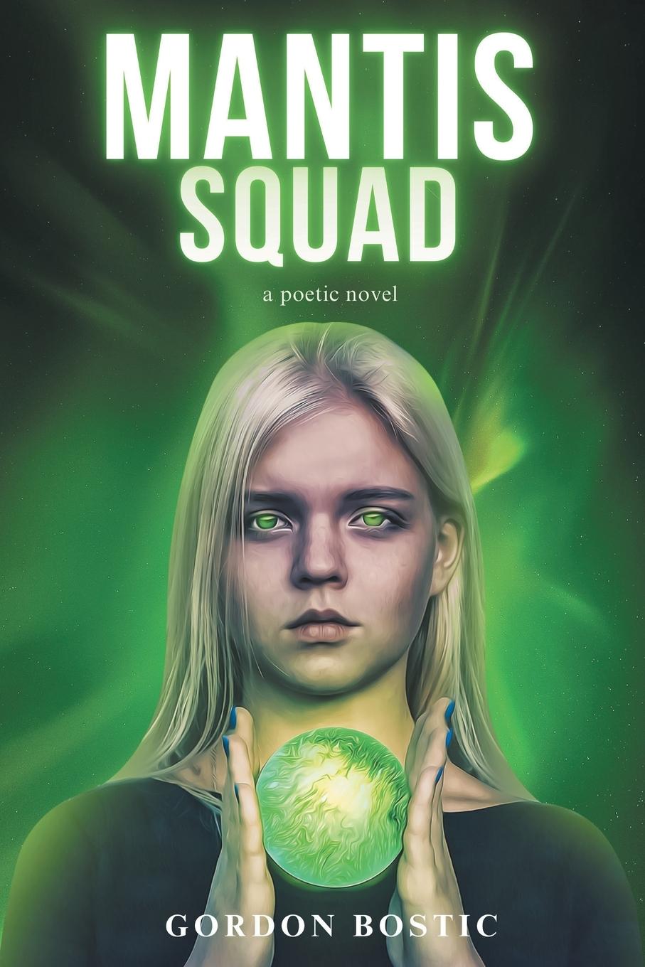 Knjiga MANTIS SQUAD Gordon Bostic