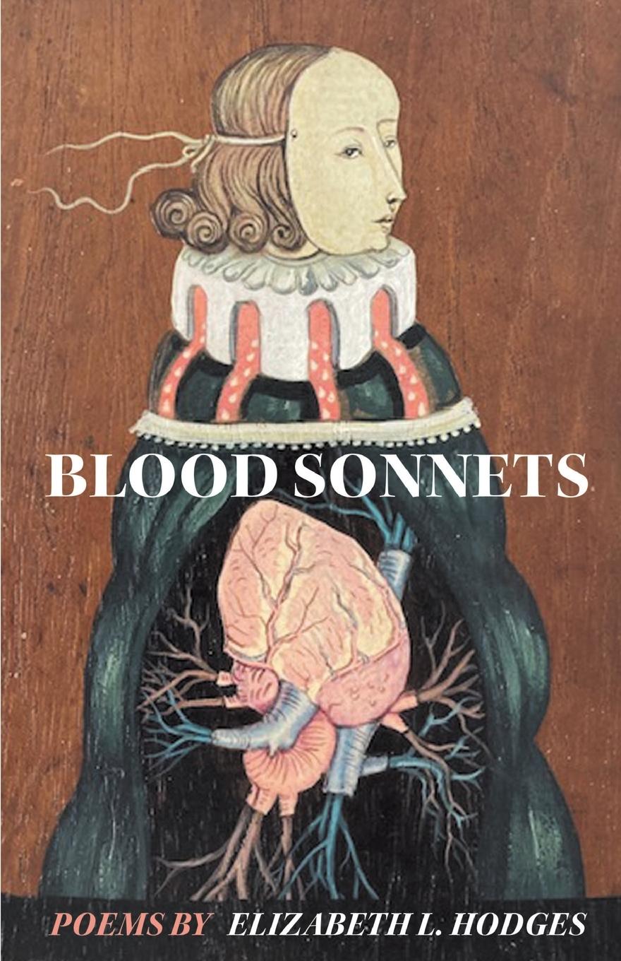 Knjiga Blood Sonnets Elizabeth L. Hodges