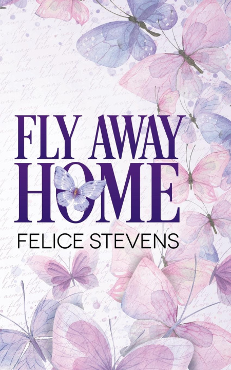 Boek Fly Away Home Felice Stevens