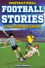 Inspirational Football Stories for Young Readers