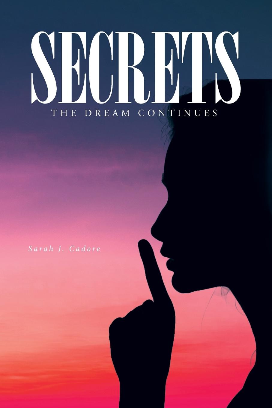 Knjiga Secrets Sarah J. Cadore