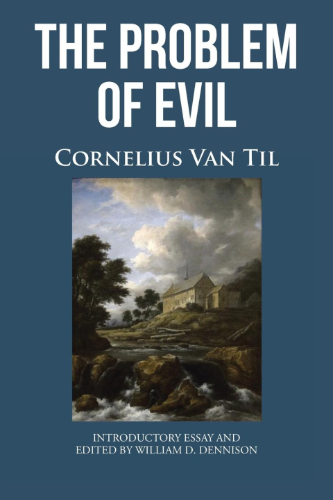 Книга THE PROBLEM OF EVIL Cornelius Van Til