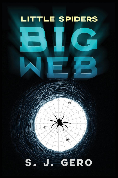 Книга Little Spiders Big Web S. J. Gero