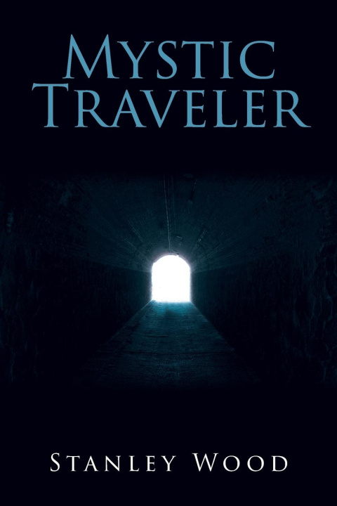 Knjiga Mystic Traveler Stanley Wood
